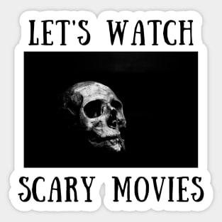 Let's watch scary movies Sticker